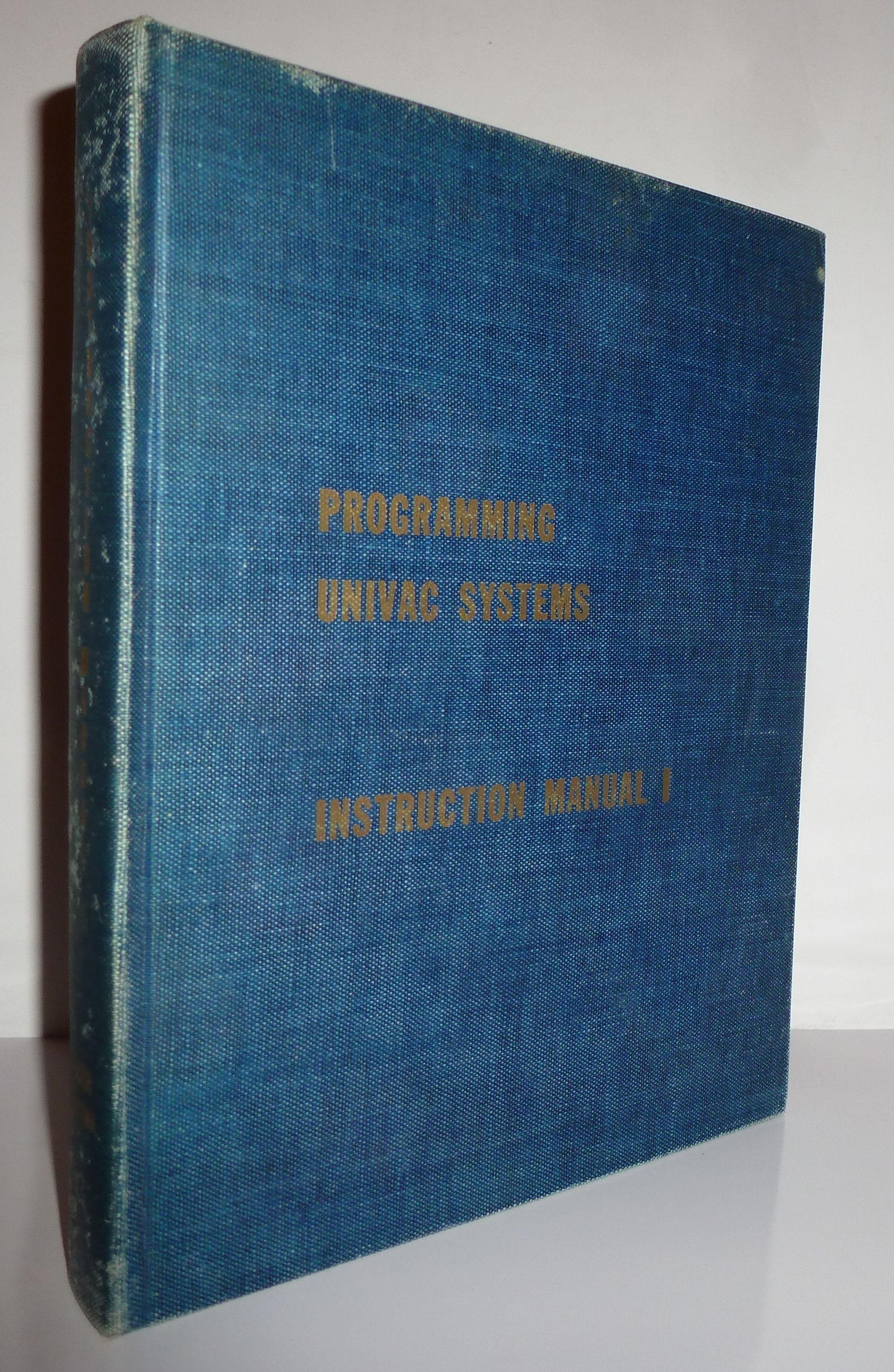 Programing Univac Systems: Instructional Manual I