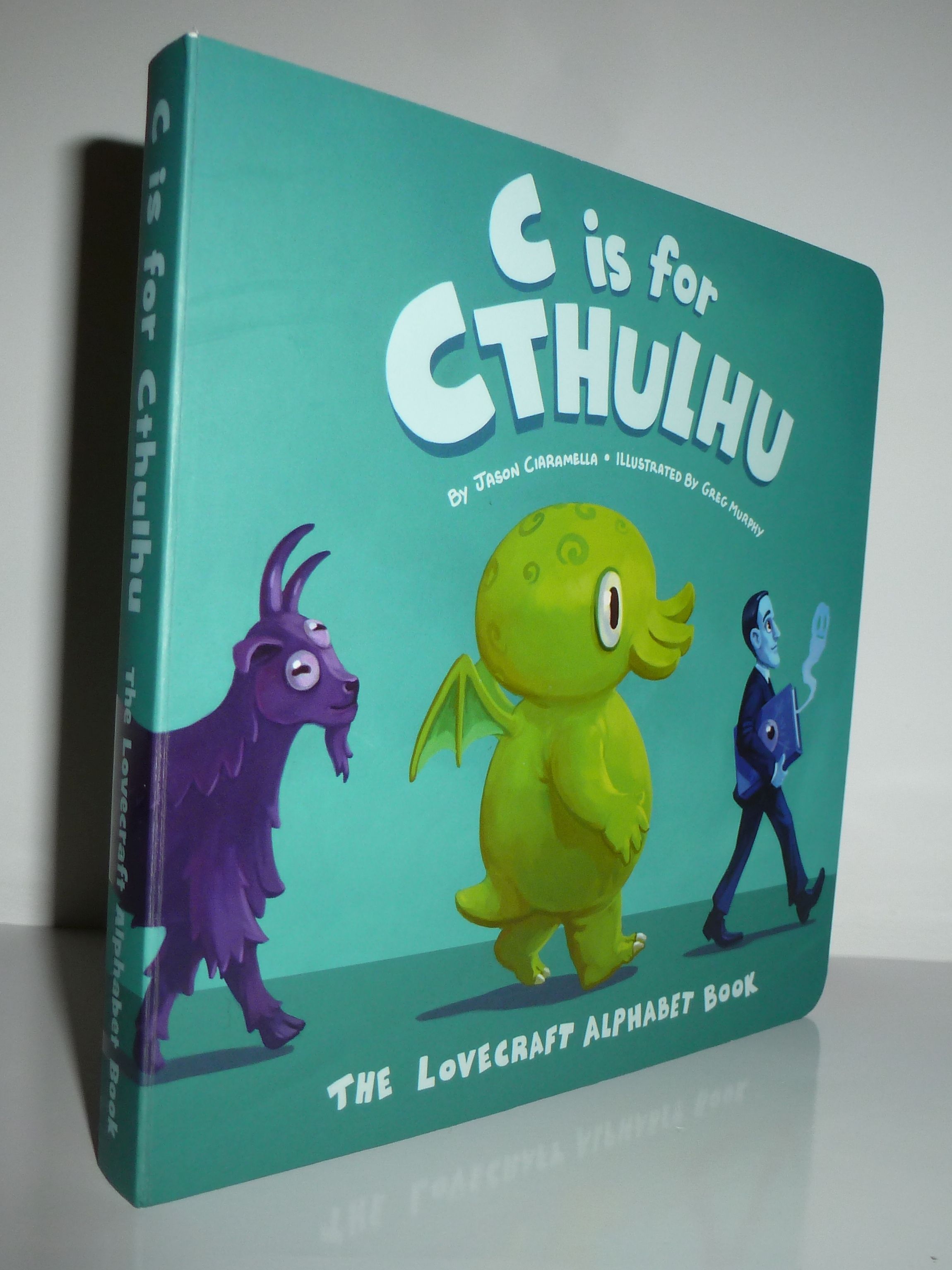 C Is for Cthulhu: The Lovecraft Alphabet Book
