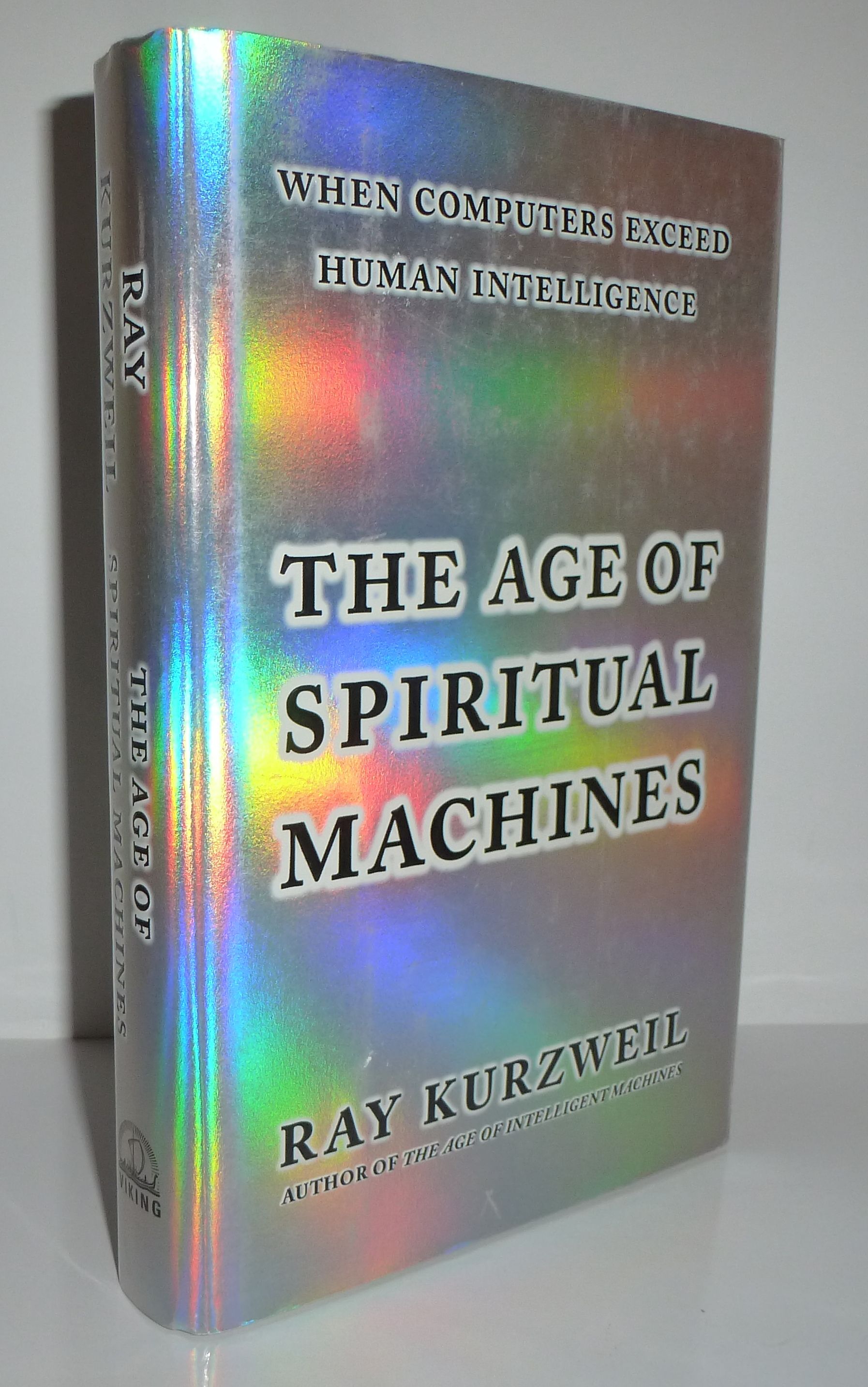 The Age of Spiritual Machines: When Computers Exceed Human Intelligence