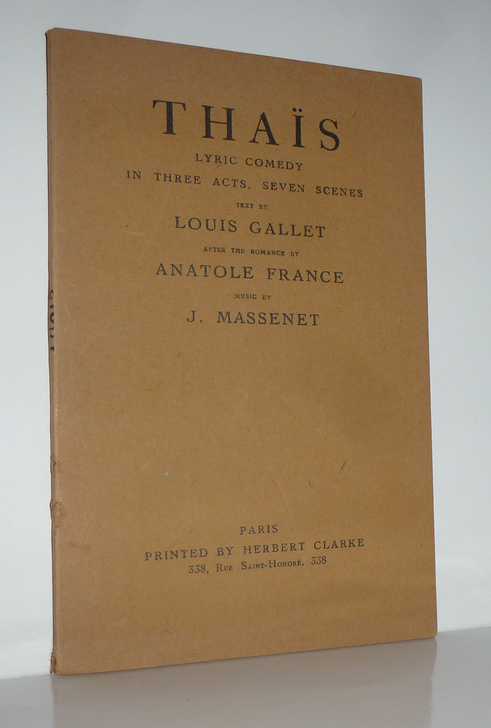 Thais: Lyric Comedy in Three Acts and Seven Scenes