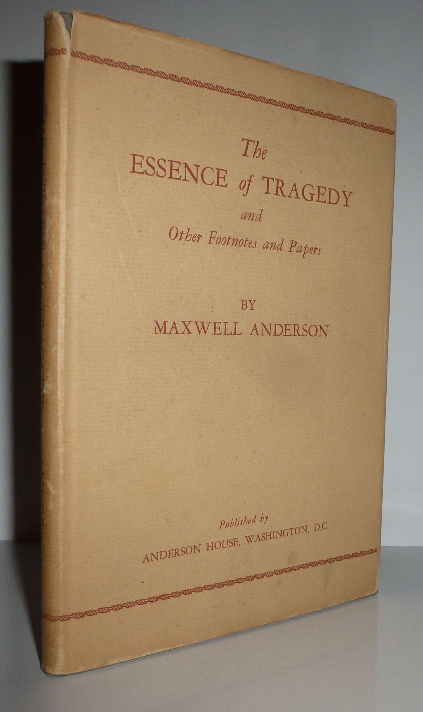 The Essence of Tragedy and Other Footnotes and Papers