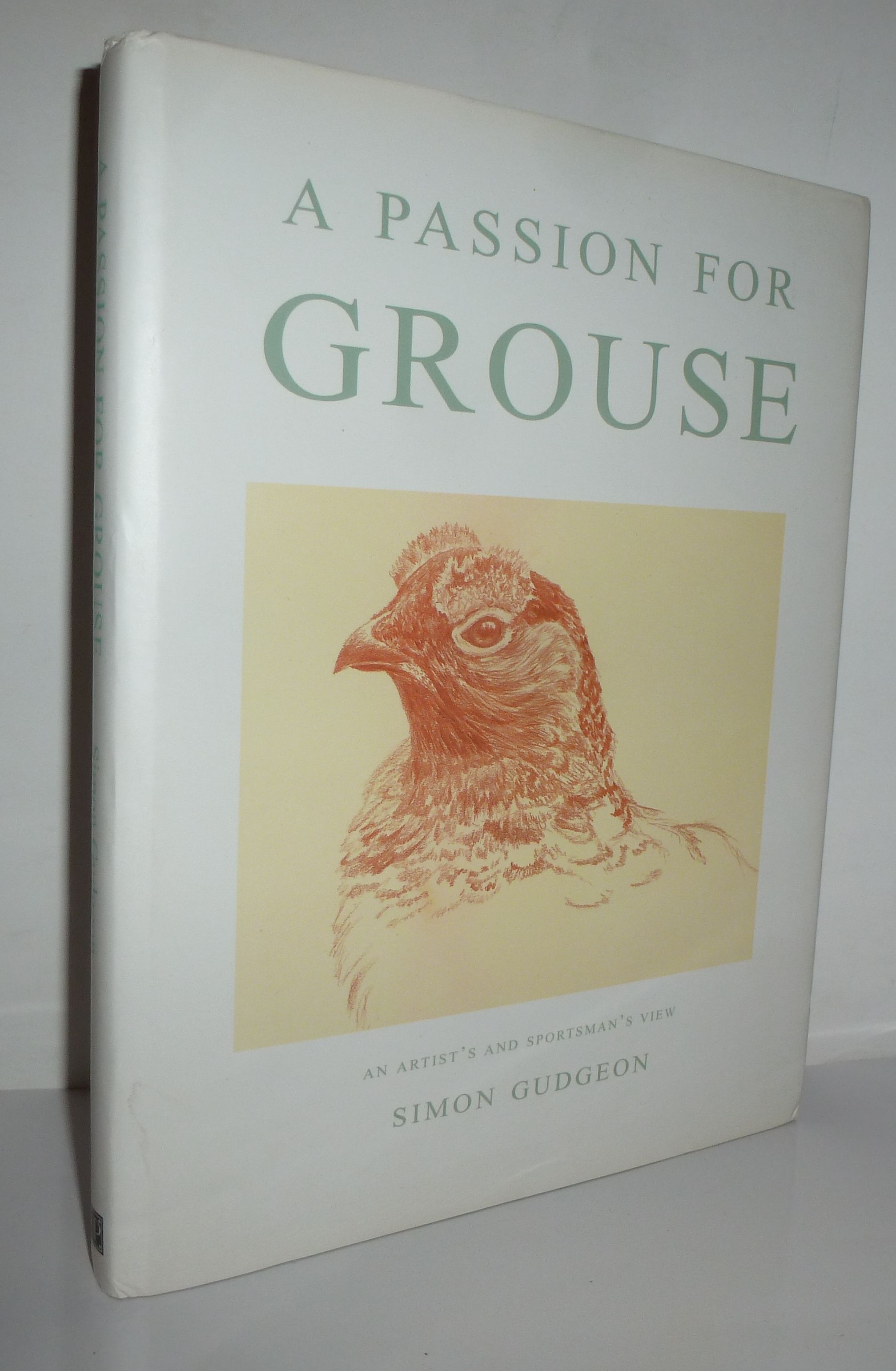 A Passion for Grouse: An Artist's and Sportsman's View