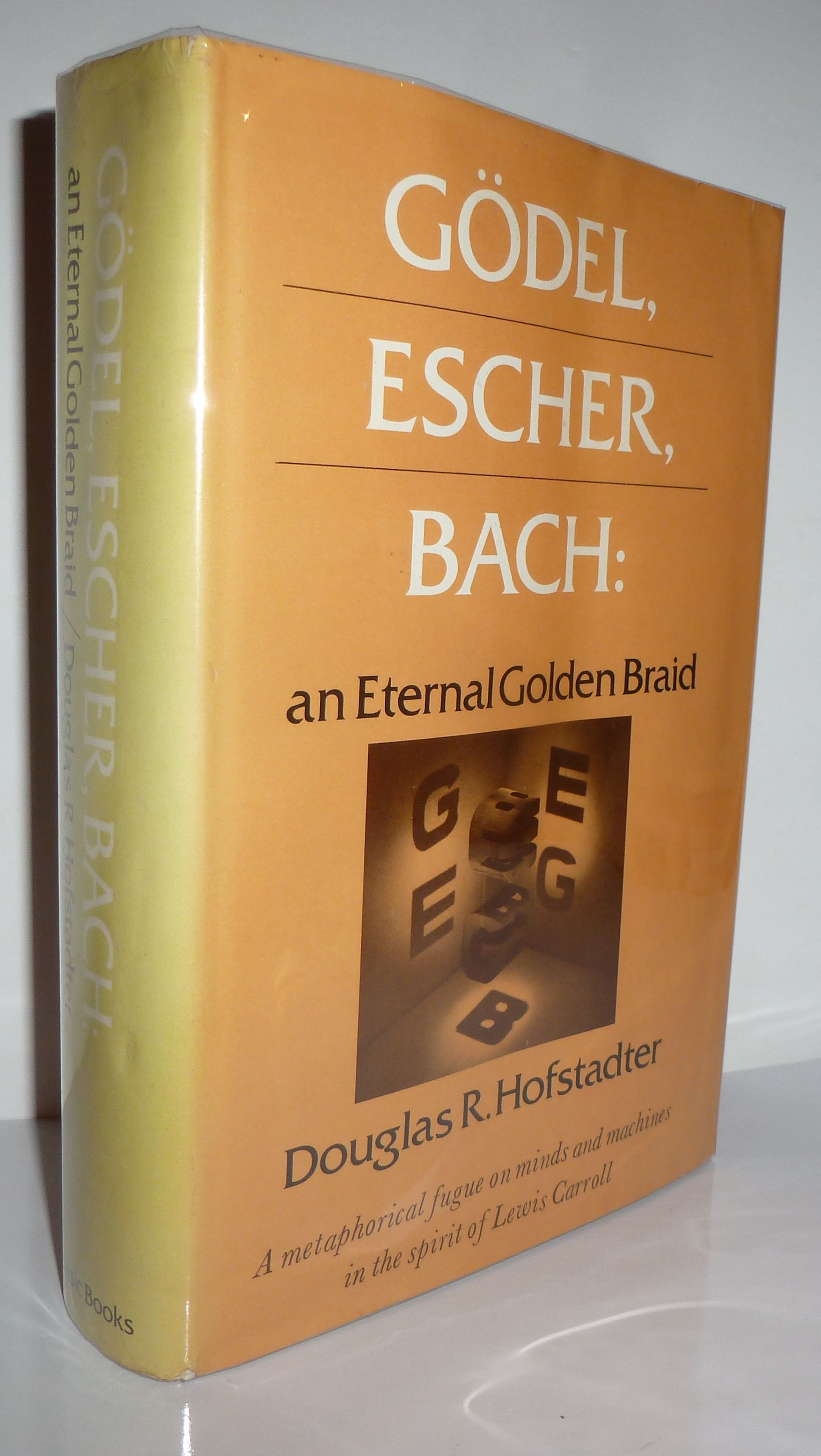 Godel, Escher, Bach: An Eternal Golden Braid.
