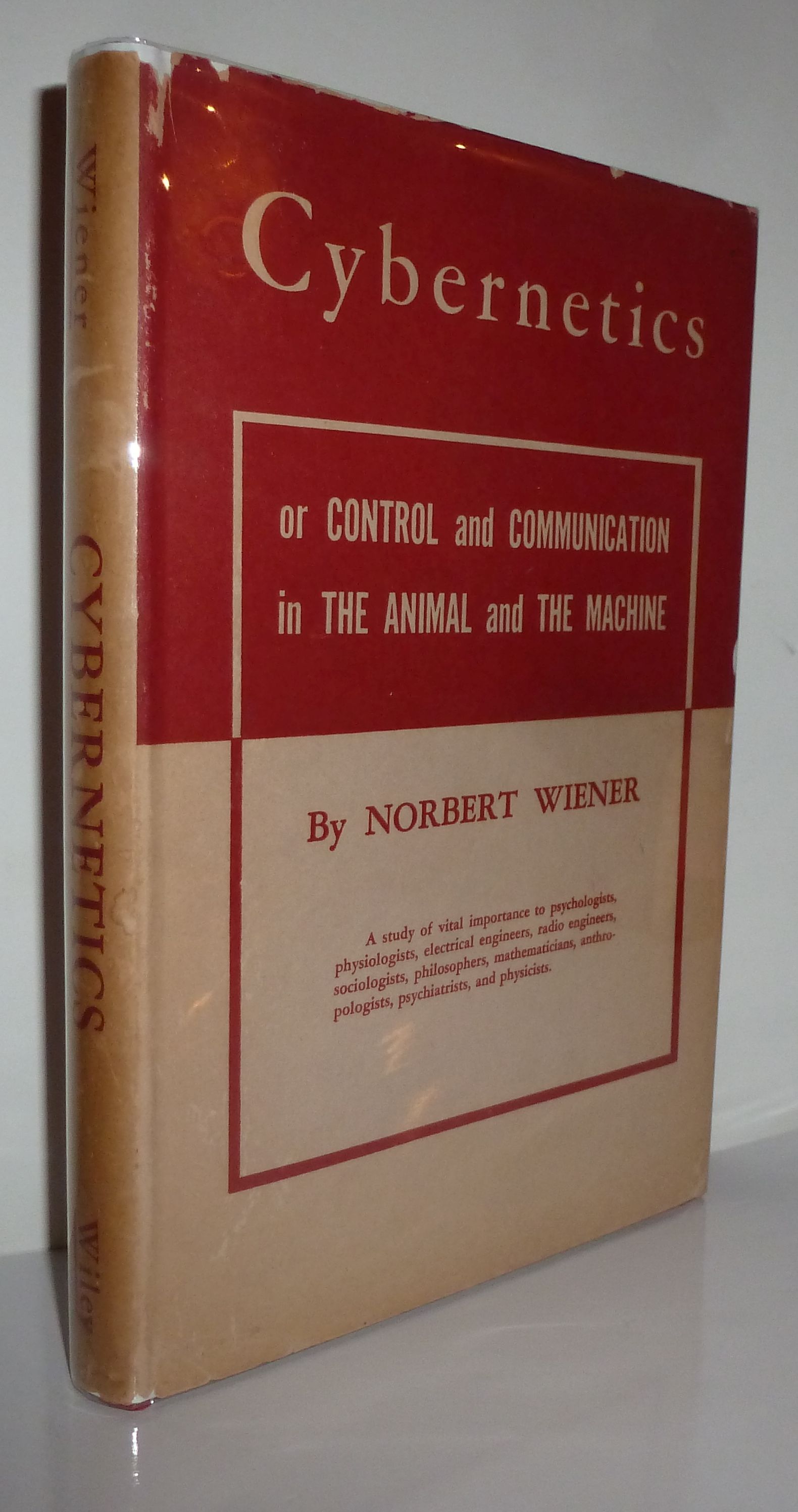 Cybernetics or Control and Communication in the Animal and the Machine